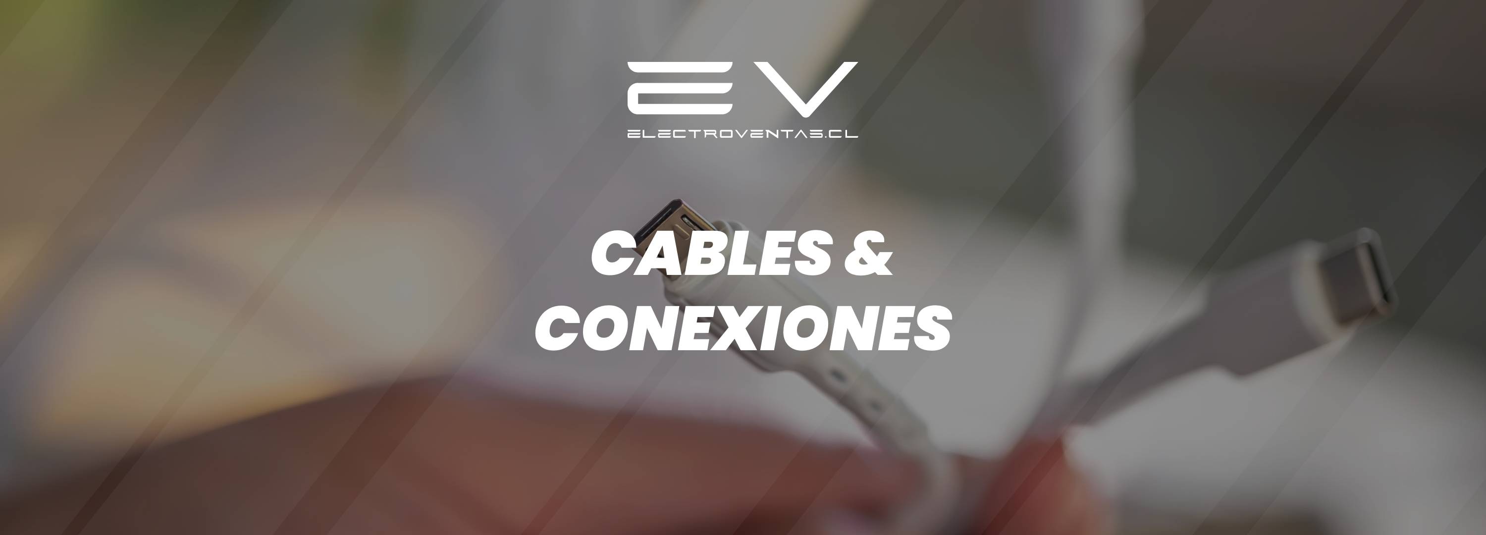 Cables y conexiones Electroventas